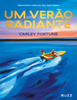 Um verão radiante - Carley Fortune.pdf